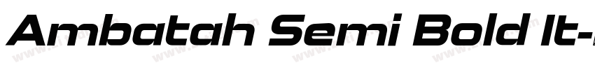 Ambatah Semi Bold It字体转换